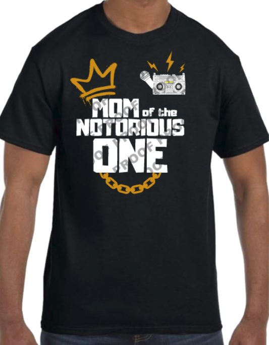 Notorious One (Family Birthday T-Shirts)