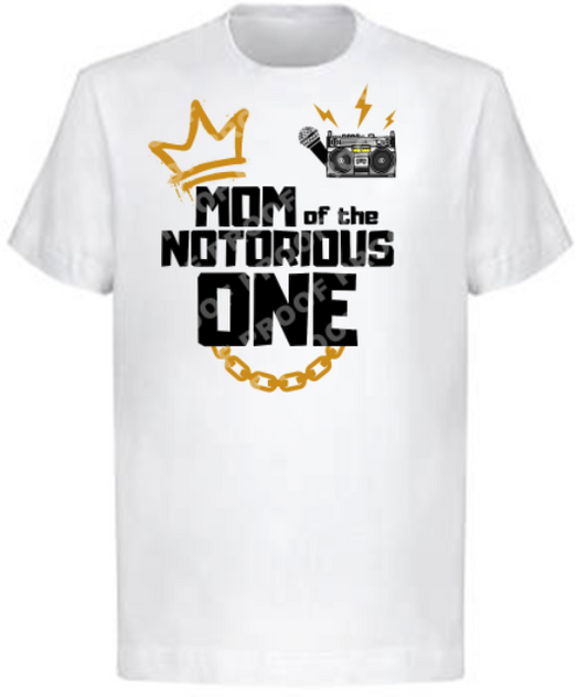 Notorious One (Family Birthday T-Shirts)