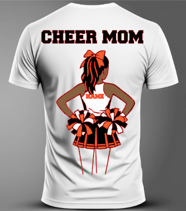 Cheer Mom T-Shirt Add to the Back of My T-Shirt Print (1 Week Turn-Around Time)